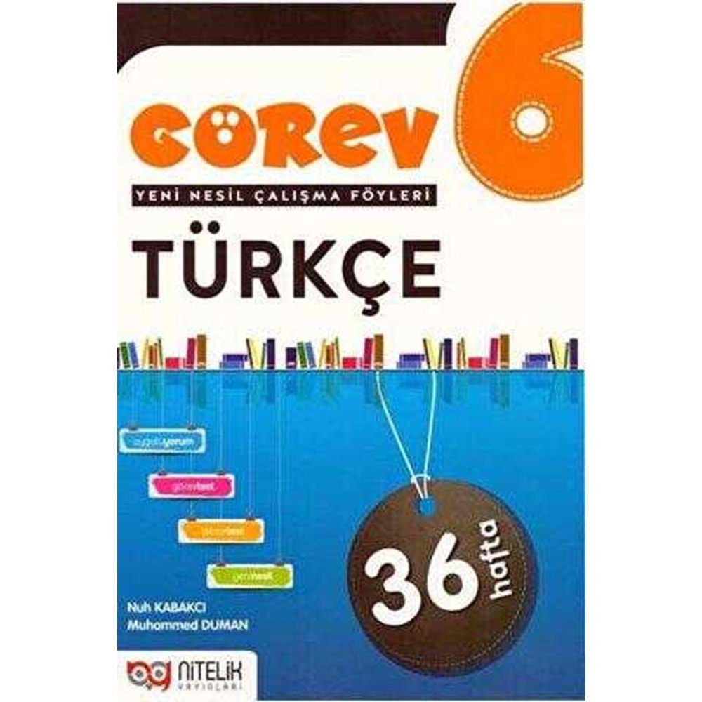 6.SINIF GÖREV TÜRKÇE FÖYLERİ NİTELİK